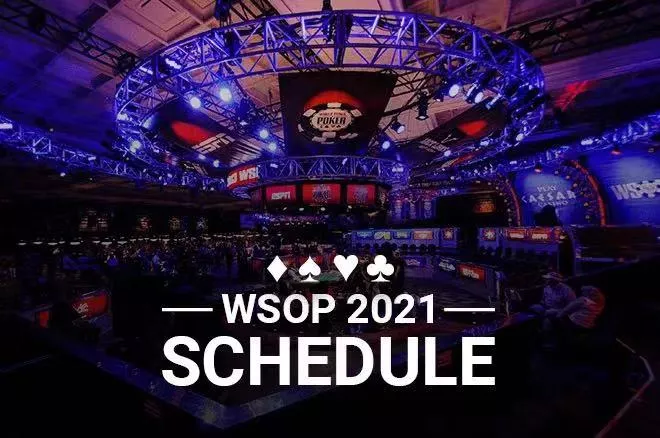2021年WSOP赛程时间表公布 Doyle Brunson以及Phil Ivey都将计划参加(图1)