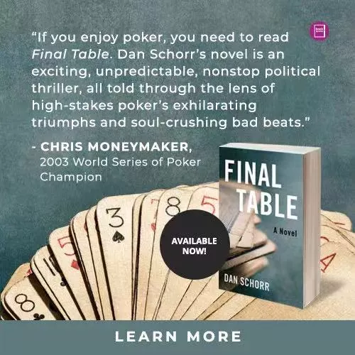 Dan Schorr撰写的关于扑克与政治的惊悚书《决赛桌》上市(图1)