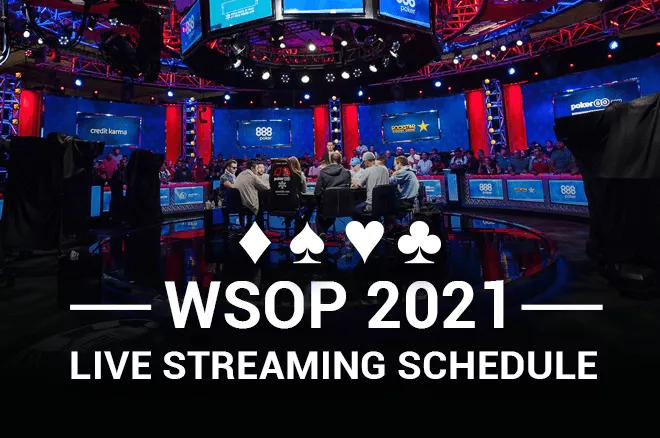PokerGO公布2021年WSOP的直播时间表(图1)